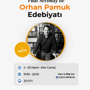 Fuat Sevimay ile Orhan Pamuk’un Edebiyat Evreni