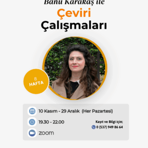 Banu Karakaş ile Çeviri Çalışmaları